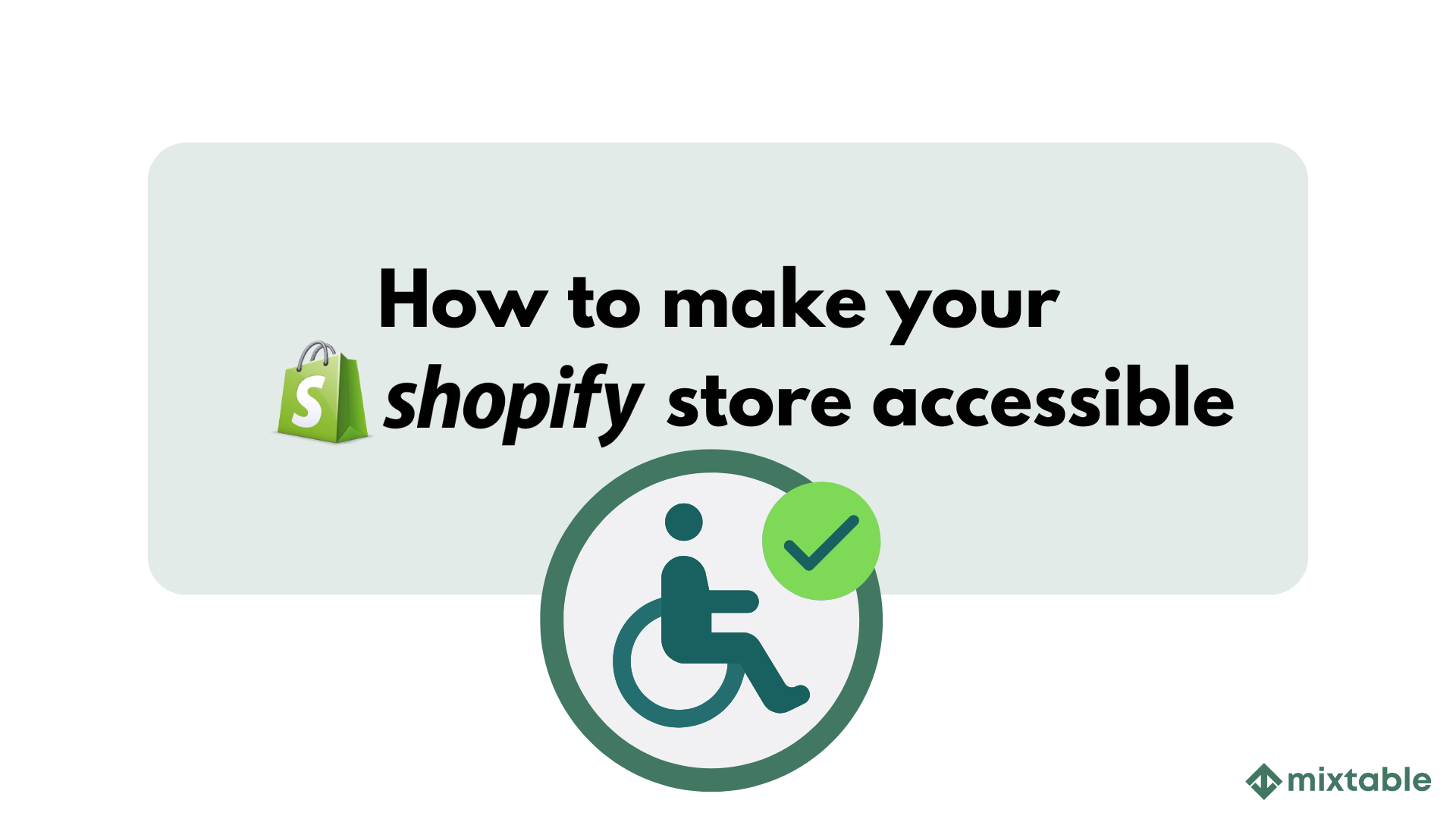 5 Steps to Making Your Shopify Store Accessible